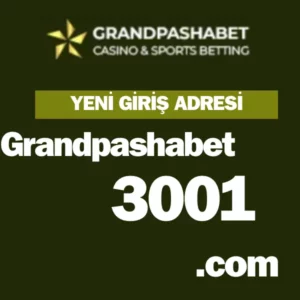 Grandpashabet 3001 Yeni Giriş Adresi